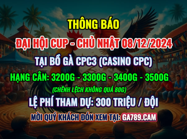 Đại Hội Cup CPC3 Ngày 08/12/2024