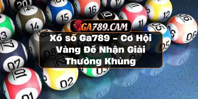 Xổ số GA789