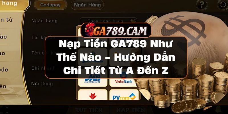 Nạp Tiền GA789